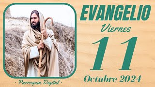 Evangelio de hoy Viernes 11 de Octubre de 2024 [upl. by Refeinnej]