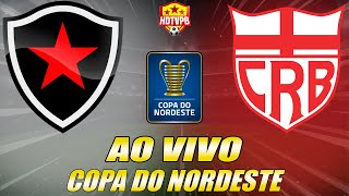 PRÉJOGO  CRB X BOTAFOGOPB  Copa do Nordeste [upl. by Gatias839]