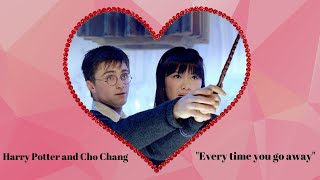 Harry Potter and Cho Changs love story  Everytime you go away [upl. by Broddie]