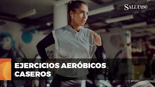 ✅ Transforma tu cuerpo con EJERCICIOS aeróbicos en casa  Salud180 [upl. by Weissberg957]