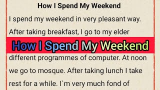 How I Spend My Weekend Paragraphclass 3  5 [upl. by Camille]