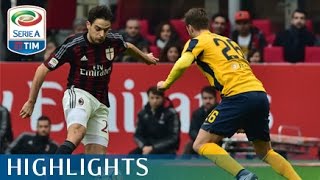 Milan  Hellas Verona 11  Highlights  Matchday 16  Serie A TIM 201516 [upl. by Ahsok]