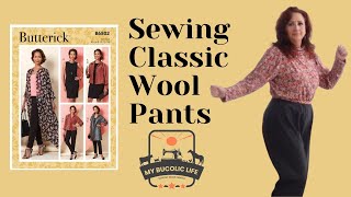 Sewing Classic Wool Pants with Butterick 6802 [upl. by Faina]