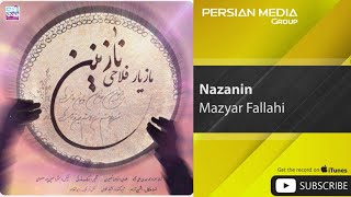 Mazyar Fallahi  Nazanin  مازیار فلاحی  نازنین [upl. by Noskcire]