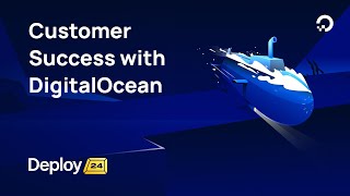 Customer Success With DigitalOcean [upl. by Knowle]