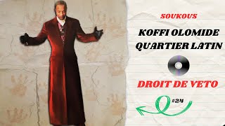 Droit de veto 🌍 Lalbum culte de Koffi Olomide amp Quartier Latin qui a marqué lhistoire du Soukous [upl. by Ahsinav]