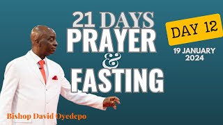 DAY 12  21DAY PRAYER amp FASTING  19 JANUARY 2024  FAITH TABERNACLE OTA  BISHOP DAVID OYEDEPO [upl. by Hollyanne]