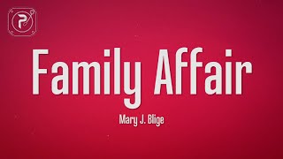 Mary J Blige  Family Affair Lyrics [upl. by Nnaeiluj690]