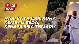 Hari Raya Idul Adha Kembali Beda Kenapa Bisa Terjadi  The Topics [upl. by Mathur]