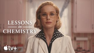 Lessons in Chemistry — Official Trailer  Apple TV [upl. by Andra]