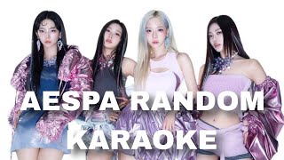 KPOP RANDOM KARAOKE AESPA VER [upl. by Aneerak]