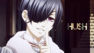 HUSH  Black Butler [upl. by Salba]