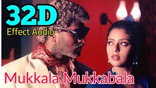 Mukkala MukkabalaKadhalan 32D Effect Audio song USE IN 🎧HEADPHONE like and share [upl. by Neau]