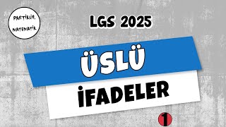 Üslü İfadeler  1  LGS 2025  8Sınıf Matematik [upl. by Nerissa]