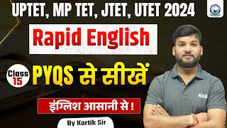 UPTET MP TET JTET UTET 2024  Rapid English  Class15  PYQs से सीखें  UPTET  By Kartik Sir [upl. by Liamsi785]