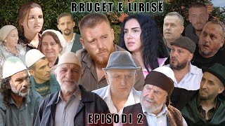 Rrugët e Lirisë  Episodi 2   Tregime të Vjetra [upl. by Stanford]