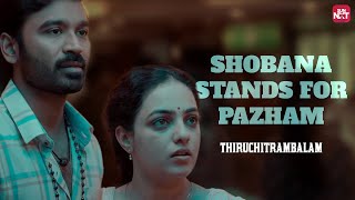 Nithya Menens Strength Breaking Dhanushs Silence  Thiruchitrambalam  Full Movie on Sun NXT [upl. by Vories103]