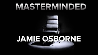 Masterminded Jamie Osborne [upl. by Brookner]