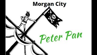 Morgan City  Practically Peter Pan 2023 Dress Rehearsal [upl. by Simpkins226]