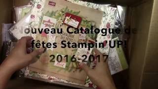 Catalogue des fêtes de StampinUP 2016 2017 [upl. by Anelleh]