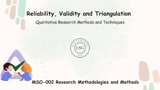 Reliability Validity and Triangulation  Qualitative Research Methods and Techniques  MSO002 [upl. by Ruthe]