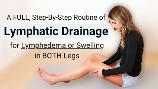 Lymphatic Drainage Massage for Lymphedema amp Swelling in BOTH Legs [upl. by Carroll]