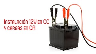 Instalación 12V en CC y cargas en CA  MasterD [upl. by Abas959]