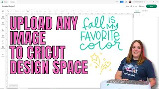 Upload any image into Cricut Design Space  Updated 2024 [upl. by Ahsyt144]