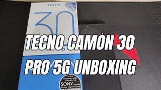 TECNO Camon 30 Pro 5G Unboxing [upl. by Nhguavad]