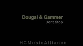 Dougal amp Gammer  Dont Stop [upl. by Yelyak]