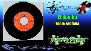 El Bambú  Eddie Fontana  Música Picotera [upl. by Llenrap620]