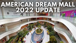 American Dream Mall 2022 Update [upl. by Hayman]