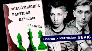 Estudando o livro quotMinhas 60 Melhores Partidasquot  Partida 16 Fischer x Petrosian [upl. by Latsyrk]