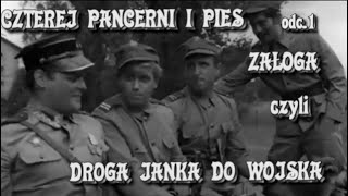 Czterej pancerni i pies odc1  Załoga czyli droga Janka do wojska [upl. by Kendy]