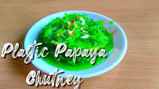 Papaya chutney  Plastic Chutney  2 minutes Recipe😋😋 [upl. by Krusche]