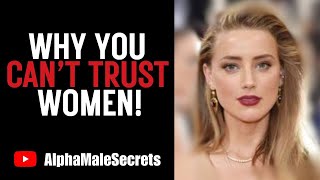 Why You CANT TRUST WOMEN  AlphaMaleSecrets [upl. by Sheets]