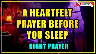 Lord God As I prepare to lay my head down and rest I ask for  A Heartfelt Prayer Before Sleep [upl. by Afira342]