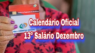 Calendário Oficial do INSS 13º Salário Dezembro [upl. by Teddi379]