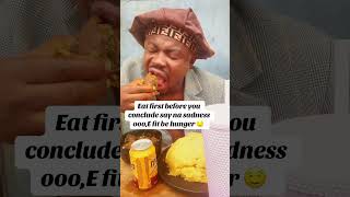 EAT FIRST REGARDLESS OF ANYTHING 😂 short shortvideo shortcomedy comedyvideo [upl. by Yeldnarb]