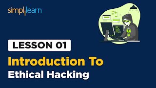 Lesson 1  Introduction to Ethical Hacking  SImplilearn [upl. by Baudoin]