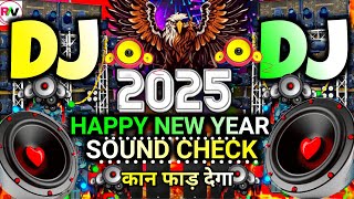 Happy New Year 2025 Dj Song  1 January 2025 Song Dj Remix  Hard Bass 2025 New Dj Remix Song 2025 [upl. by Mohsen]