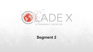 Clade X Pandemic Exercise Segment 2 [upl. by Aleak]