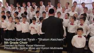 Yeshiva Darchei Torah Choir  Shalom Aleichem [upl. by Ekard78]