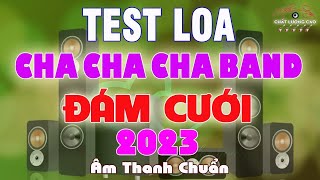 LK CHACHACHA ĐÁM CƯỚI HÒA TẤU CỰC HAY 2024 MỚI TEST LOA 2024 lienkhucnhacsong nhackhongloi [upl. by Werby133]