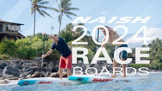 NAISH RACE BOARDS 2024 [upl. by Aihsenal]