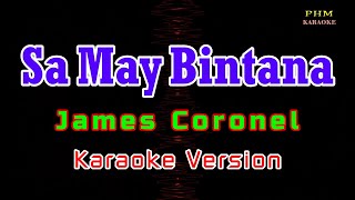 ♫ Sa May Bintana  James Coronel ♫ KARAOKE VERSION ♫ [upl. by Ylenats]