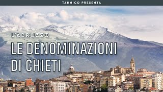 Chieti tra sottozone e piccole denominazioni  Tannico [upl. by Yelraf]