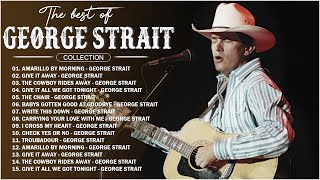 Best Songs Of George Strait  George Strait Greatest Hits Full Album [upl. by Ruhnke177]