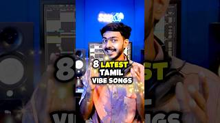 8 Latest Tamil VIBE Songs in 1 MINUTE 🎤🎵 [upl. by Ayomat]