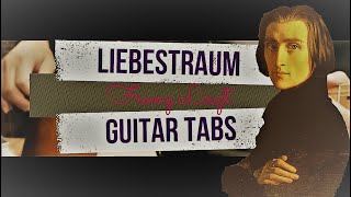 Liebestraum  Franz Liszt Fingerstyle Guitar Tabs by AWAKUSTIK [upl. by Aydin]